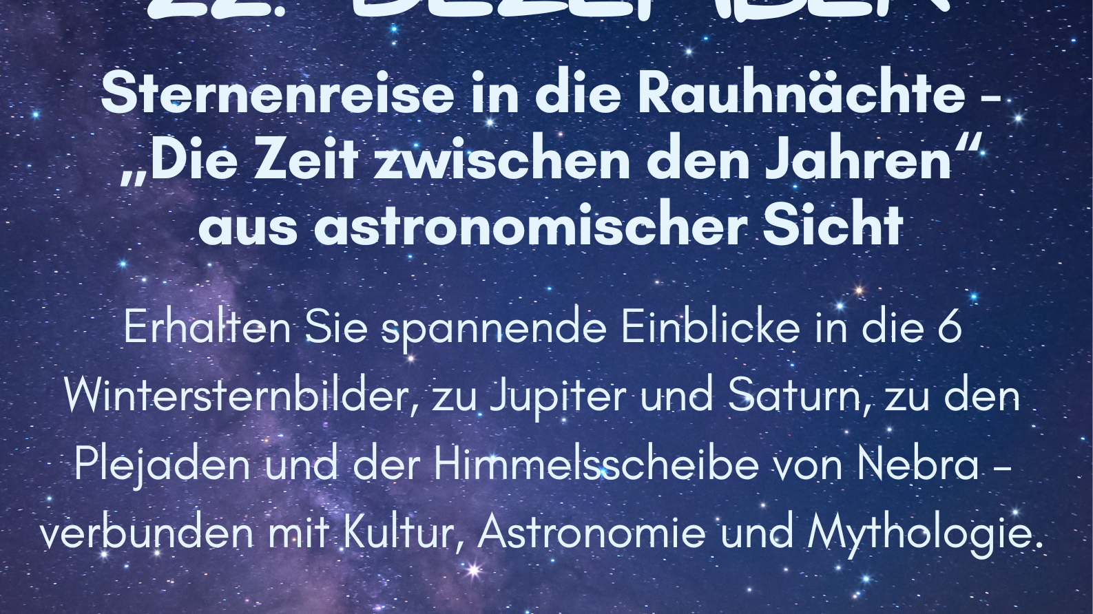 Astronomische Sternenreise am 22. Dezember