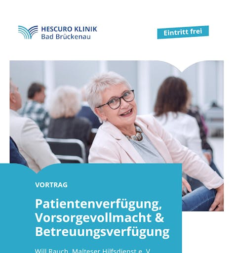 Vortrag "Patientenverfügung, Vorsorgevollmacht und Betreuungsverfügung"